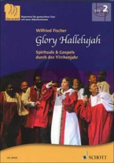 Glory Hallelujah (Spirituals & Gospels durch das Kirchenjahr) (Chor zu Dritt Vol.2)