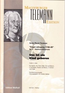 Telemann Uns ist ein Kind Geboren TWV 1:1454 SATB soli- (Choir ad lib.)-2 Trump.-Perc. ad lib.- 2 Vi.-Organ) (Score) (Szekely)