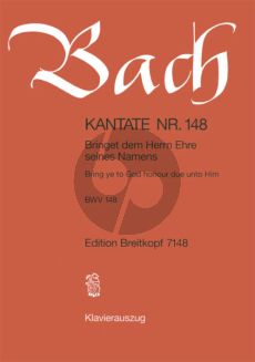 Bach Kantate No.148 BWv 148 - Bringet dem Herrn Ehre sienes Namens (Bring ye to God honour due unto Him) (Deutsch/Englisch) (KA)