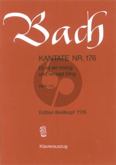 Bach Kantate No.176 BWV 176 - Es ist ein trotzig und verzagt Ding (Deutsch) (KA)