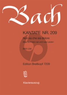 Bach Kantate No.209 BWV 209 - Non sa che sia dolore (Was Schmerz sei und was leiden) (Italienisch/Deutsch) (KA)