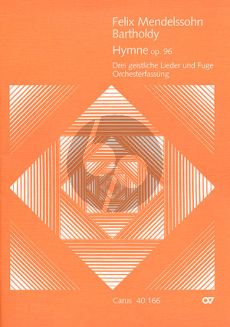 Mendelssohn Hymne, 3 Geistliche Lieder und Fuge Op.96 Altstimme-SATB-Orchester Studienpart. (ed. David Brodbeck)