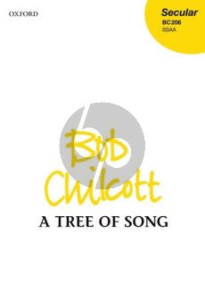 Chilcott A Tree of Song SSAA