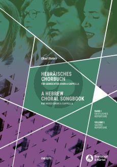 A Hebrew Choral Songbook Vol. 1 Sacred Repertoire Mixed Voices (Ohad Stolarz)