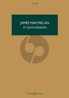 MacMillan St John Passion Baritone solo, Small Chorus (Narrator Chorus), Large Chorus and Orchestra (Study Score)