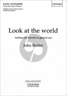 Rutter Look at the World Children's Choir and /or SATB