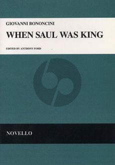 Bononcini When Saul was King SATsoli-SATB-Strings-Organ- with 2 Oboes/Bassoon opt. ([Vocal]Score)