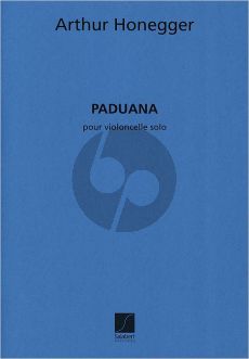 Honegger Paduana Sol Majeur Violoncelle Seule