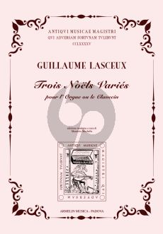 Lasceux Trois Noël Variés pour Orgue (edited by Maurizio Machella)