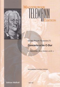 Telemann Concerto a tre C-Dur fur Altblockflöte - Oboe (Violine) und B.C. (Herausgegeben von Klaus Hofmann)