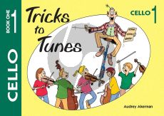 Tricks to Tunes Book 1 Cello (for Group Tuition of Mixed Instruments)