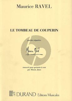 Ravel Le Tombeau de Couperin Woodwind Quintet (Parts) (arr. Mason Jones)