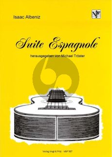 Albeniz Suite Espagnole Op.47 fur Gitarre (Herausgeber Michael Troster)