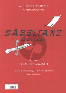 Khachaturian Sabeltanz (Sabre Dance) aus Gayaneh fur Klavier (arr. Robert Wallenborn)