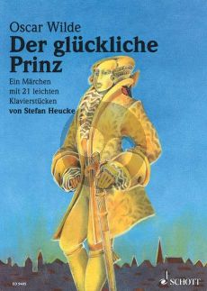 Heucke Der Gluckliche Prinz Op. 28 Klavier (Ein Märchen mit 21 leichten Klavierstücken)