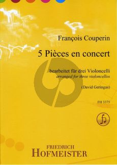 Couperin 5 Pieces en Concert 3 Violoncellos (Score/Parts) (edited by David Geringas)