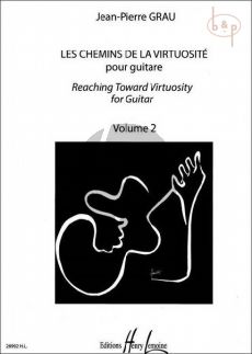 Grau Les Chemins de la Virtuosite (Reaching Toward Virtuosity) Vol.2 (fr./engl.)