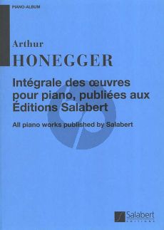 Honegger Intégrale des Oeuvres pour Piano