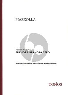 Piazzolla Buenos Aires Hora Cero for Bandoneon, Violin, Guitar, Double Bass and Piano Score