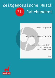 Lipstein Werke (3) fur Violoncello solo