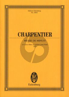 Charpentier Messe de Minuit H.9 (Soli-Choir-Orch.) Study Score (edited by Jean-Paul Montagnier) (Eulenburg)