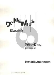 Andriessen Fete Dieu Orgel