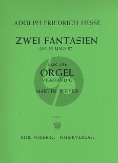 Hesse 2 Fantasien Op.35 & Op.87 Orgel 4 Hd (Martin Weyer)