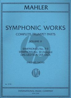 Mahler Symphonic Works Vol.3 (Symphonies 7-10 & Lied von der Erde) Trumpet Parts (Michael Sachs)