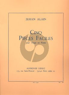 Alain 5 Pieces Faciles pour Orgue ou Piano