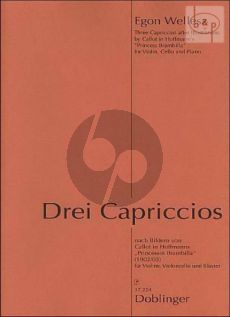 Wellesz 3 Capriccios nach Bildern von Callot in Hoffmann's "Princessin Brambilla" Violine-Violoncello und Klavier (Part./Stimmen)