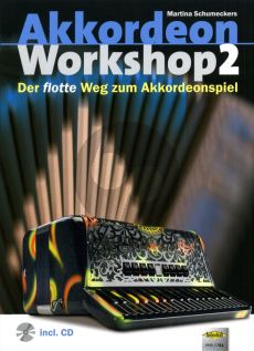 Schumeckers Akkordeon Workshop Vol.2 Bk-Cd (Der Flotte Weg zum Akkordeonspiel) (Vom Fortgeschrittenen zum Virtuosen)