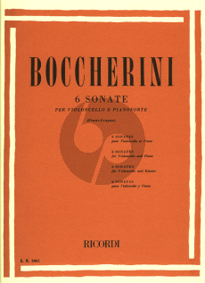 Boccherini 6 Sonatas for Violoncello and Piano (Edited by Piatti-Crepax) (Ricordi)