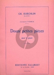 Koechlin 12 Petites Pieces piano