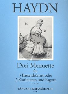 Haydn 3 Menuette 3 Bassetthorner [2 Klar.-Fagott] (Original für Streicher Hob. IX:11) (FranzBeyer)