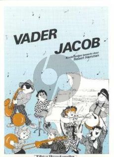 Vader Jacob (Kinderliedjes bewerkt door Robert Hemmen)