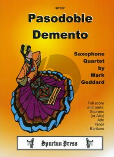 Goddard Pasodoble Demento 4 Saxophones (SATB/AATB)