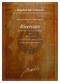 Antonii Ricercate OP. 1 sopra Violoncello o Clavicembalo (Bologna 1687) (edited by Alessandro Bares)