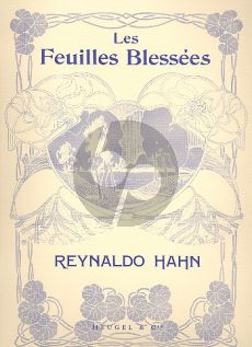 Hahn Feuilles Blessees Chant et Piano (stances de Jean Moreas)