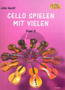 Cello spielen mit vielen Band 3 4 Violoncellos (Part./Stimmen) (ed. Julia Hecht)