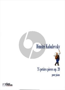 Kabalevsky 24 petites Pièces Opus 39 pour Piano