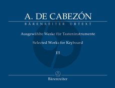 Cabezon Ausgewahlte Werke fur Tasteninstrumente Vol.2 (edited by Gerhard Doderer & Miguel Bernal Ripoll) (Barenreiter-Urtext)