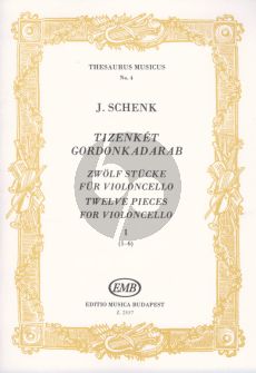 Schenck 12 Pieces from Scherzi Musicali Vol.1 Cello and Piano (edited by Ferenc Brodszky)
