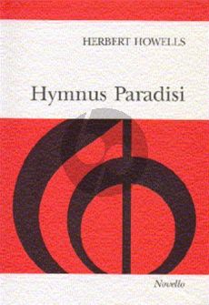 Howells Hymnus Paradisi Soprano and Tenor soli-SATB-Orch. ) Vocal Score