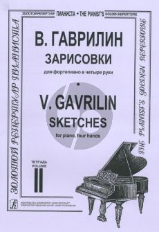 Gavrilin Sketches Vol.2 (Piano 4 Hands)