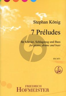 Konig 7 Preludes Klavier-Schlagzeug und Bass (Part./Stimmen)