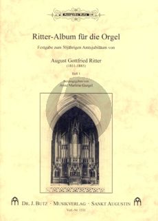 Ritter - Album für die Orgel Band 1 Präludien und durchgeführte Choräle (Ped.) (Festgabe zum 50jährigen Amtsjubilaeum von August) (Anne Marlene Gurgel)