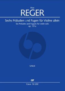 Reger Sechs Praeludien und Fugen Op. 131a für Violine allein