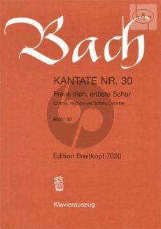 Kantate No.30 BWV 30 - Freue dich, erloste Schar (Come, rejoice ye faithful, come)