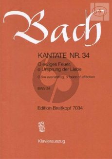 Bach Kantate No.34 BWV 34 - O ewiges Feuer, o Ursprung der Liebe (O fire everlasting, o fount of affection) (Deutsch/Englisch) (KA)