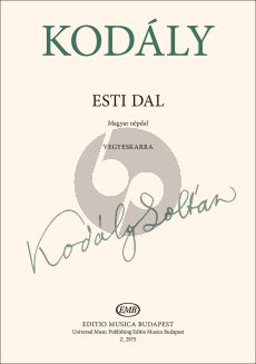 Kodaly Esti Dal (Evening Song) SATB